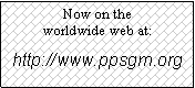 Text Box: Now on the worldwide web at:http://www.ppsgm.org